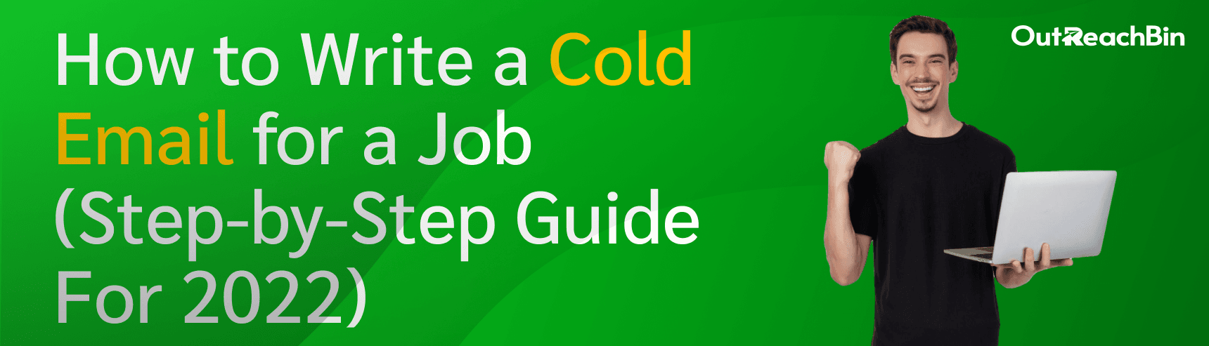 How to Write a Cold Email for a Job (Step-by-Step Guide For 2022) cover