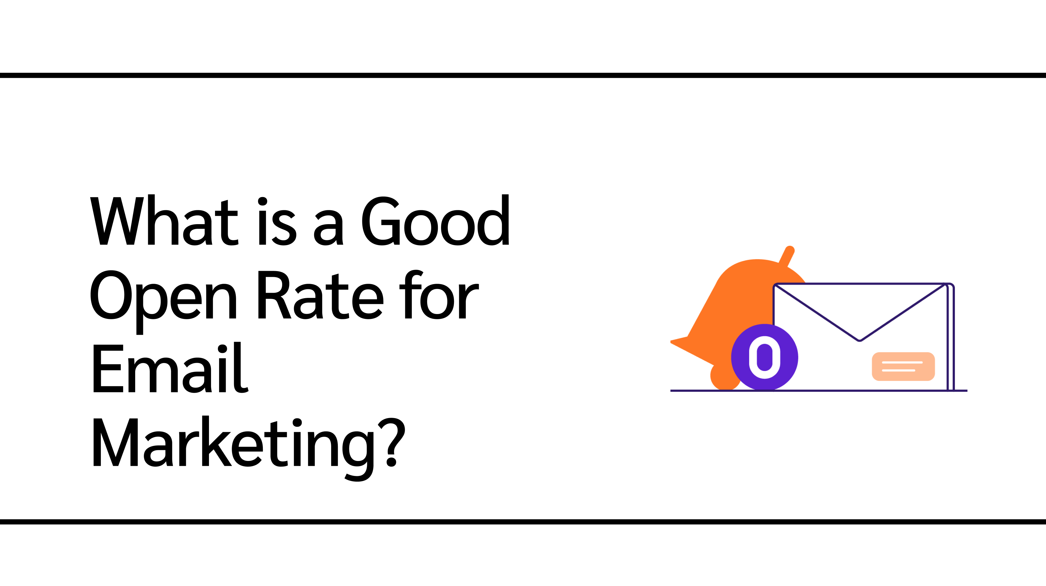 What is a Good Open Rate for Email Marketing?